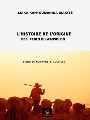 cover image of L'Histoire de L'Origine des Peuls du Wassolon